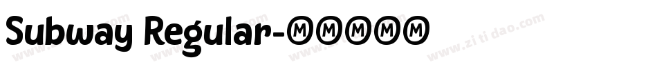 Subway Regular字体转换